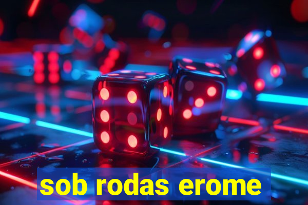 sob rodas erome